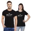 Fashions Love Couple Lovers Combo (Husband & Wife) Cotton You and Me Printed Half Hand Round Neck Black T Shirts for Couple - Combo of 2
